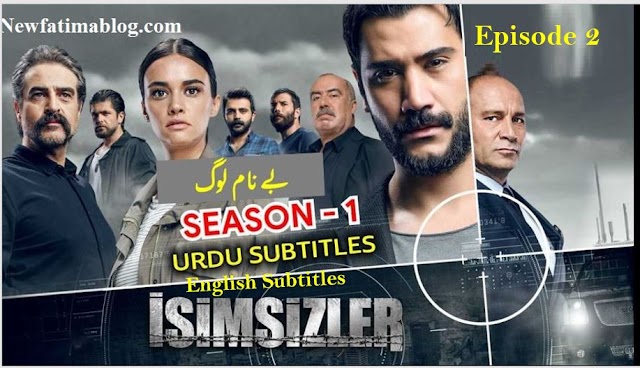 The Nameless | Isimsizler Season 1 Episode 2 with Urdu and English Subtitles