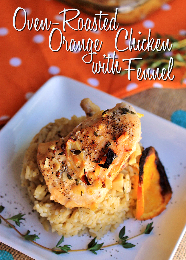 Oven-Roasted Orange Chicken With Fennel- High in antioxidants and Vitamin C- Serve over our Green Tea Rice recipe! #24HourEsterC #ad