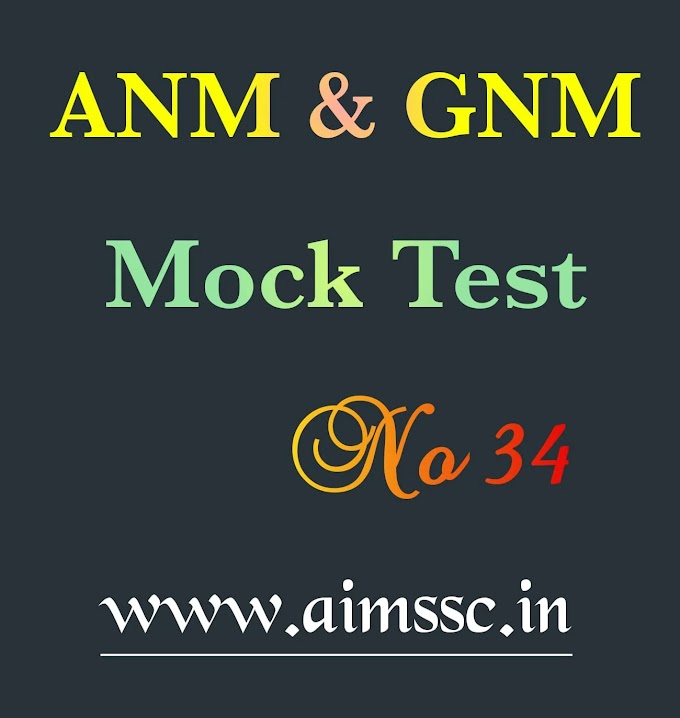 ANM GNM Mock Test No 34