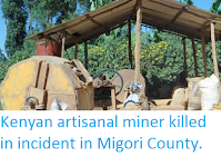 http://sciencythoughts.blogspot.co.uk/2016/05/kenyan-artisanal-miner-killed-in.html