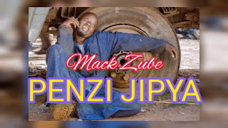 AUDIO | Mack Zube – Penzi Jipya (Sio Shida Zangu) (Mp3 Download)