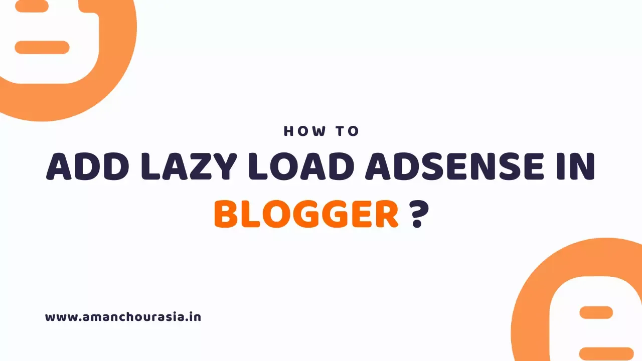 How to Add Lazy Load AdSense in Blogger