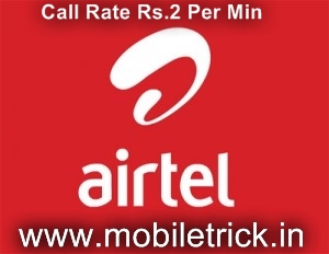 AIRTEL Hikes Basic Call Rates To Rs.2 Per Minute