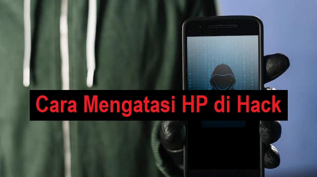 Cara Menghentikan HP di Hack