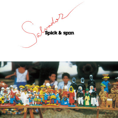 [Album] スピック&スパン – サルヴァドール / Spick & Span – Salvador (1980~2021/Flac/RAR)