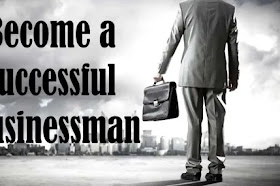 How to start a Business ? Become Successful Business Man | Being an Entrepreneur in India