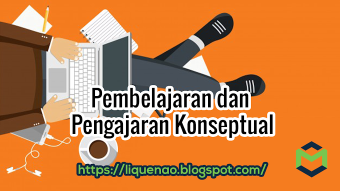 Pembelajaran dan Pengajaran Konseptual