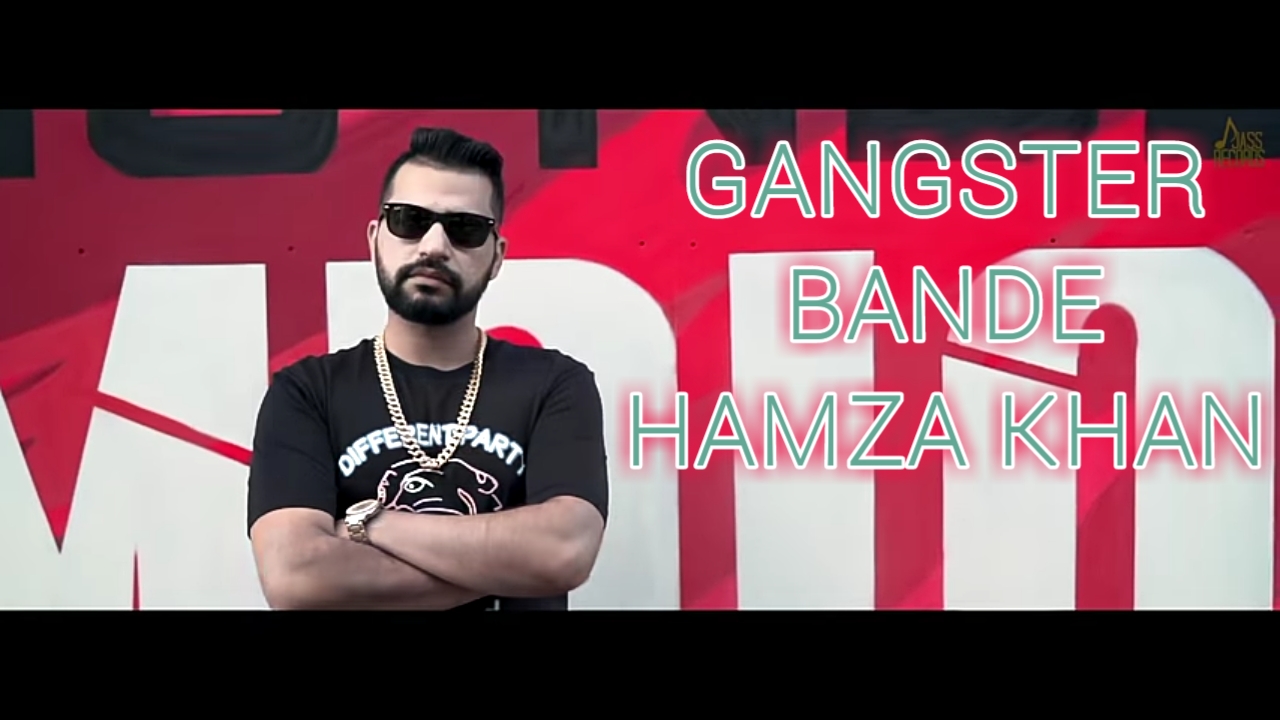 Gangster Bande Lyrics - Hamza Khan