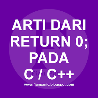 Apakah Yang Dimaksud Return 0; dalam Bahasa C atau C++?