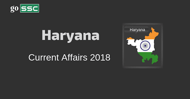 haryana current affairs 2018