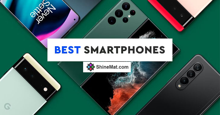 Best smartphone 2022: The top Apple and Android phones
