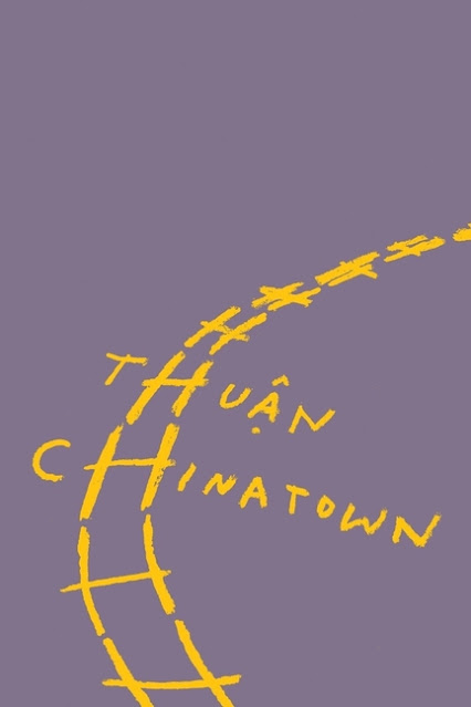 Book Review: "Thuận’s Chinatown" by Chelsea Leu, Translated by Nguyen An Lý (Astra)