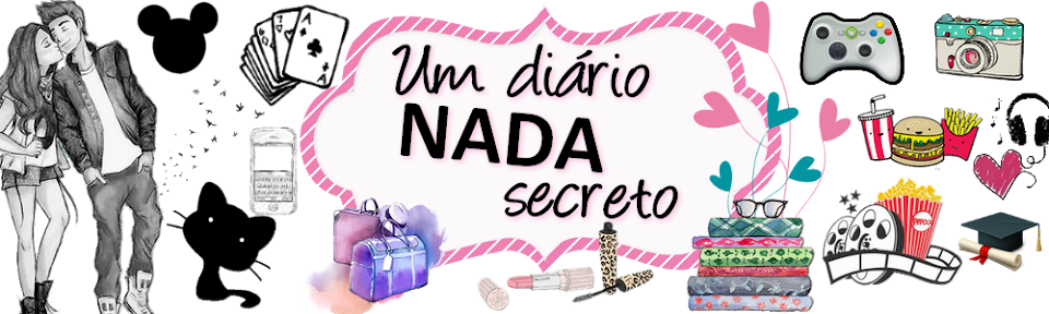 Um diário NADA secreto!