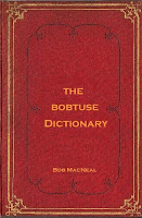 The Bobtuse Dictionary