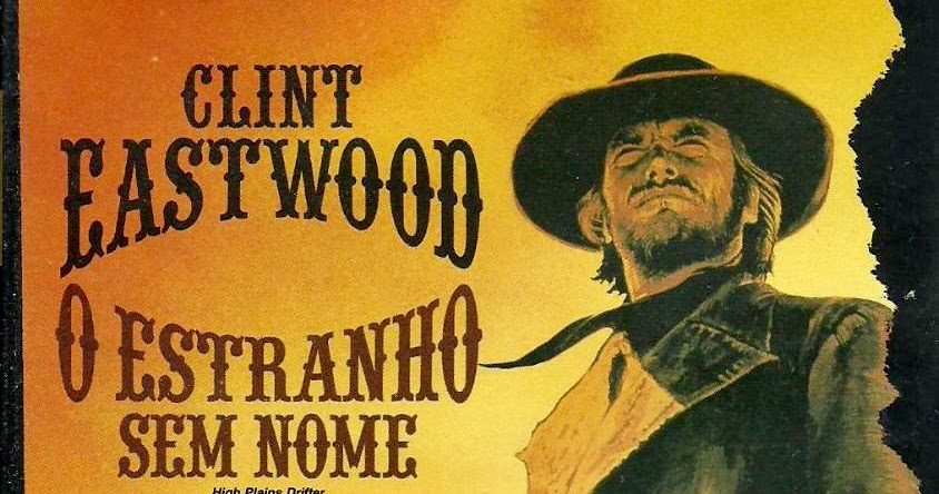 PAPO DE CINEMA:  "O ESTRANHO SEM NOME" - QUANDO CLINT EASTWOOD 'FLERTOU' COM O SOBRENATURAL! 