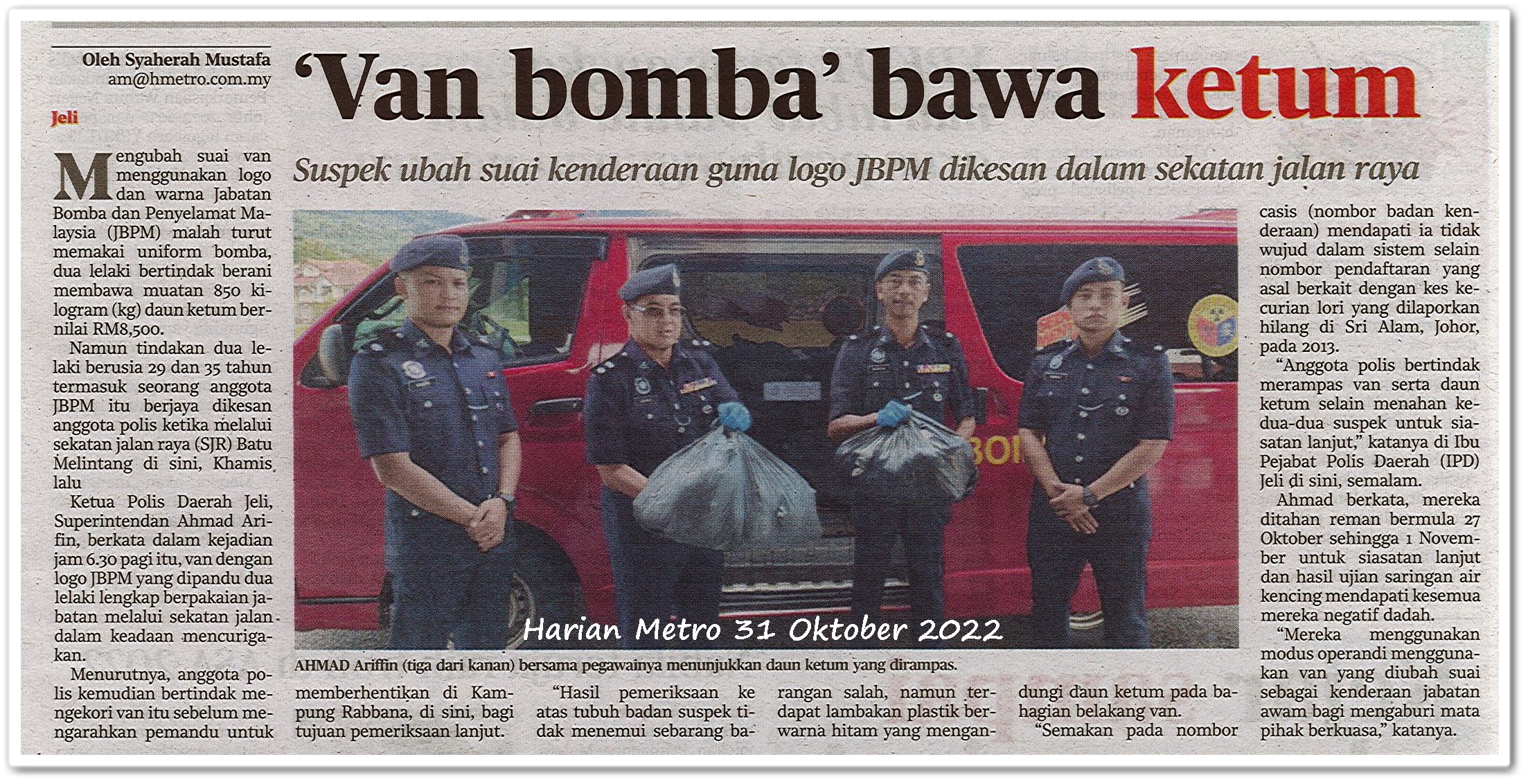 'Van bomba' bawa ketum ; Suspek ubah suai kenderaan guna logo JBPM dikesan dalam sekatan jalan raya - Keratan akhbar Harian Metro 31 Oktober 2022