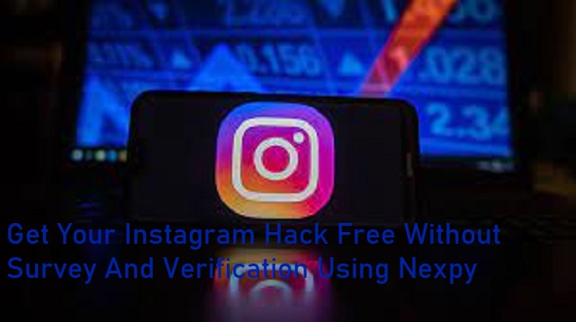 Get Your Instagram Hack Free Without Survey And Verification