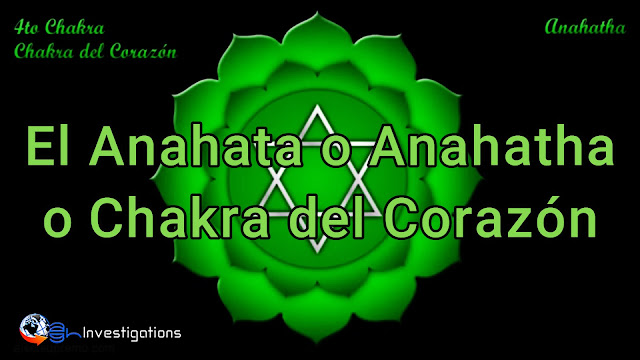 El Anahata o Anahatha o Chakra del Corazón