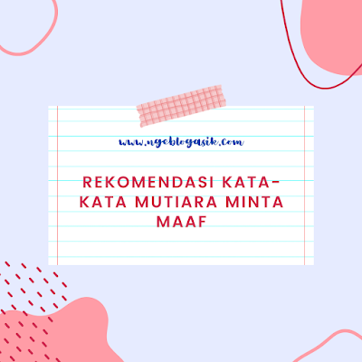 kata-kata minta maaf kepada teman kata minta maaf karena sikap kata-kata minta maaf lewat chat