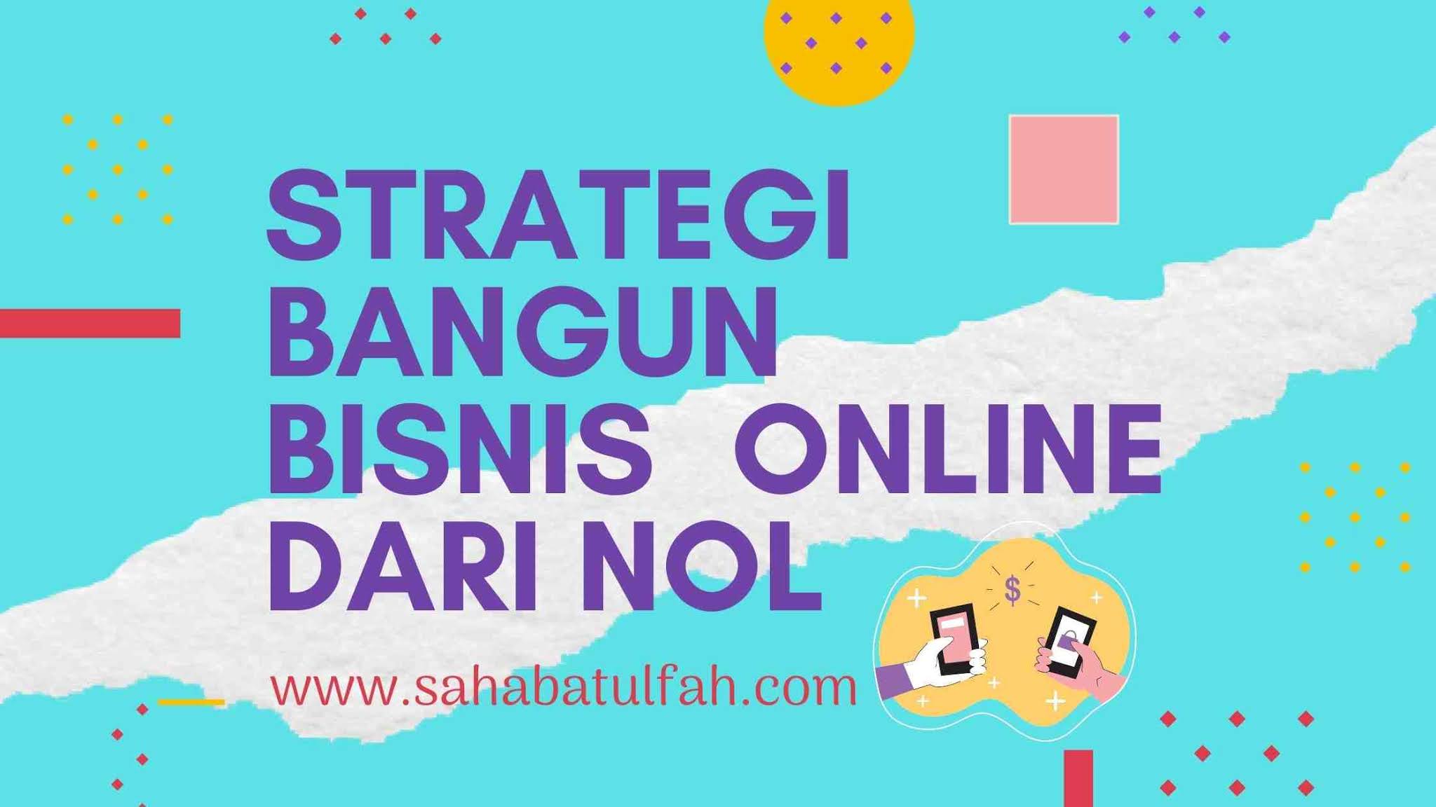 Strategi-Bisnis-0nline-Dari-Nol