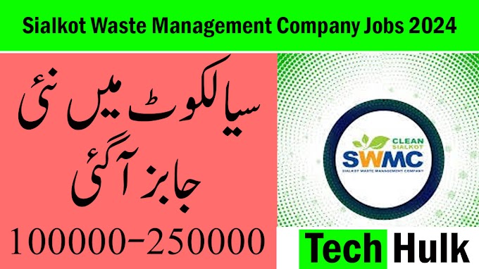 Sialkot Waste Management Jobs 2024