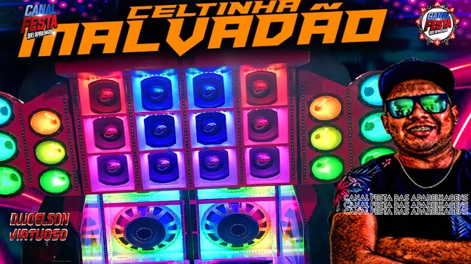 CELTINHA MALVADÃO ROCK DOIDO DJFABINHO NO MAXIMO 2023 