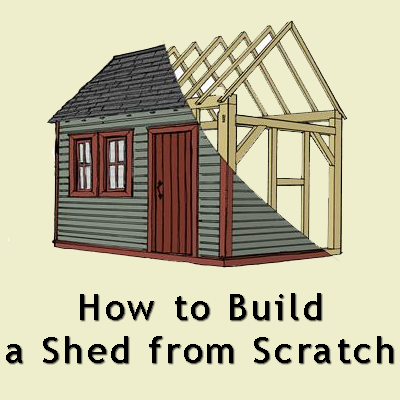 how to build a storage shed from scratch In Depth