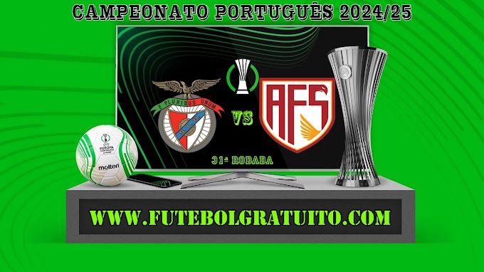 Assistir Benfica x AVS Ao Vivo Online HD 27/04/2025