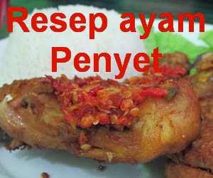 Resep Ayam Goreng Penyet Sederhana Enak