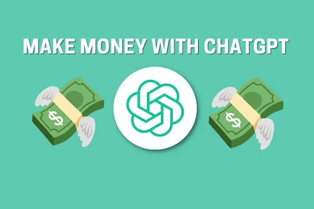 ways to profit from ChatGPT