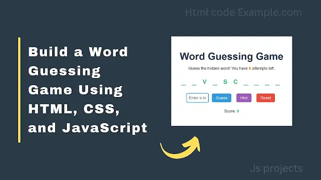 Build a Word Guessing Game Using HTML, CSS, and JavaScript