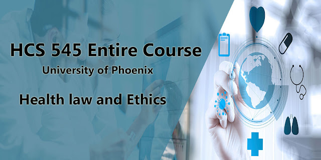 HCS 545 Entire Course of University Of Phoenix