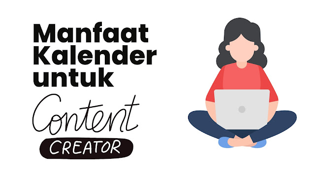 manfaat kalender untuk content creator