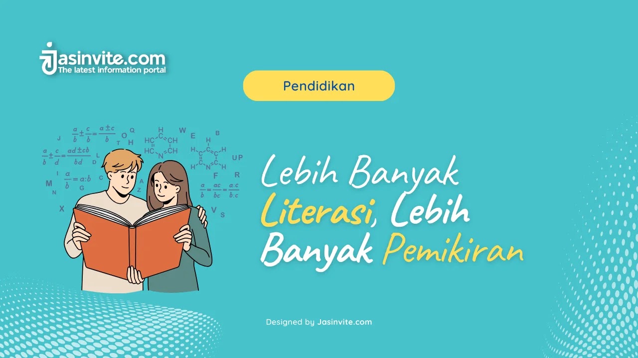 Jasinvite.com -  Lebih Banyak Literasi, Lebih Banyak Pemikiran