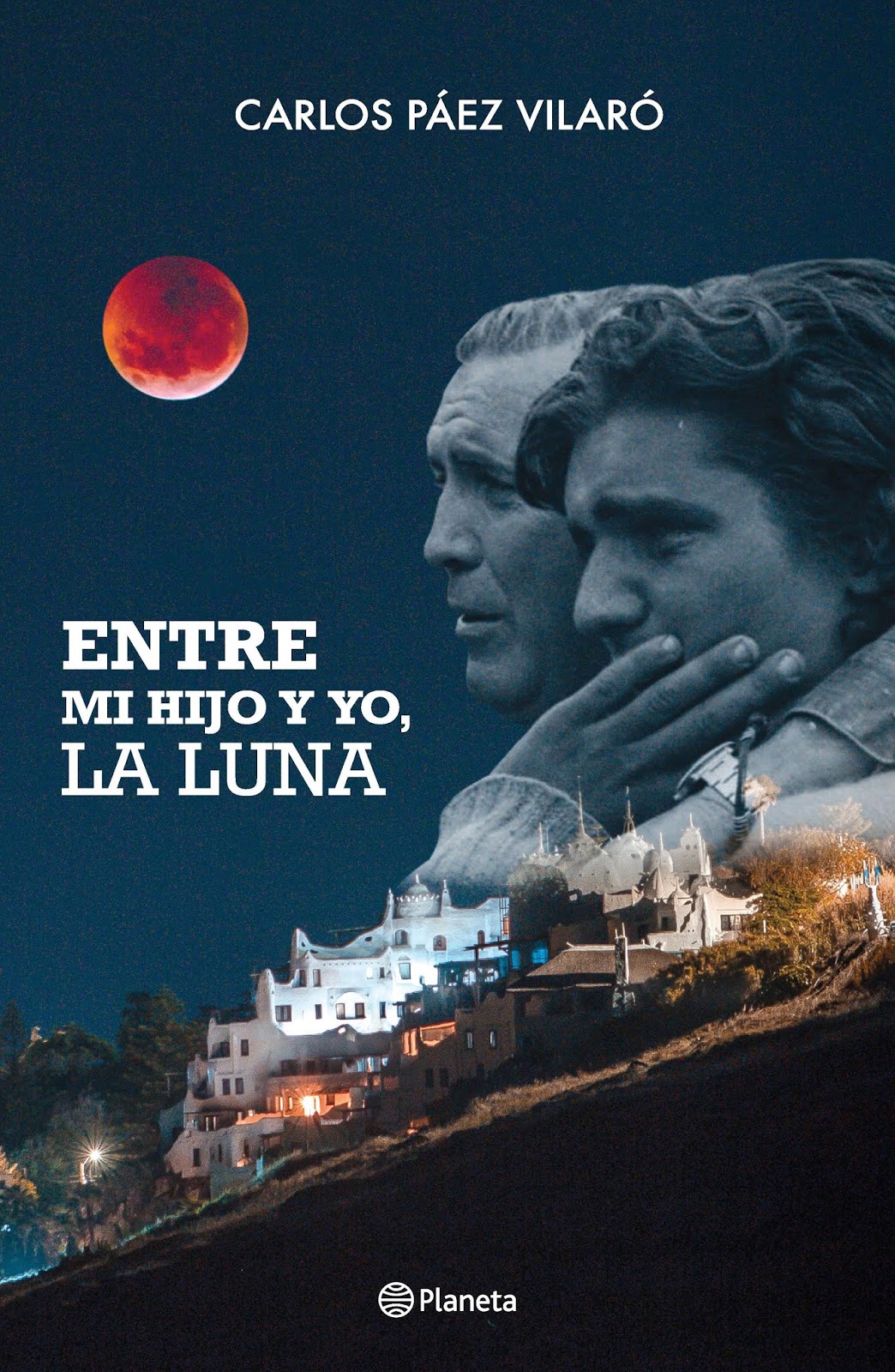 Entre mi hijo y yo, la luna, de Carlos Paez Vilaró