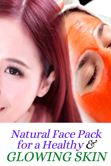Natural Face Pack for a Healthy and Glowing Skin