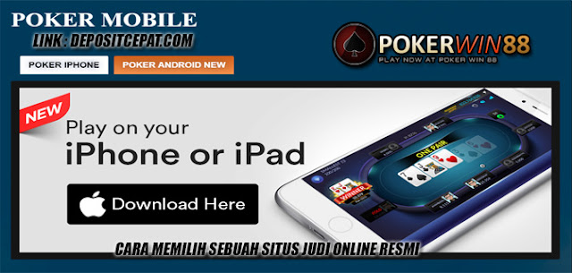 Cara Memilih Sebuah Situs Judi Online Resmi