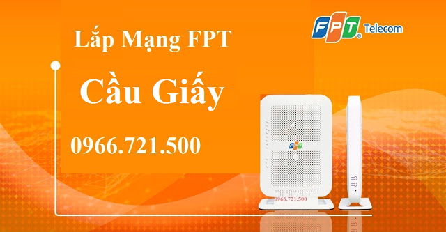 Lắp Mạng FPT Quận Cầu Giấy