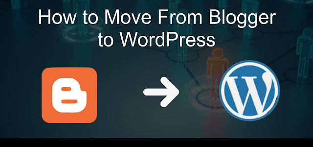 Move From Blogger To WordPress
