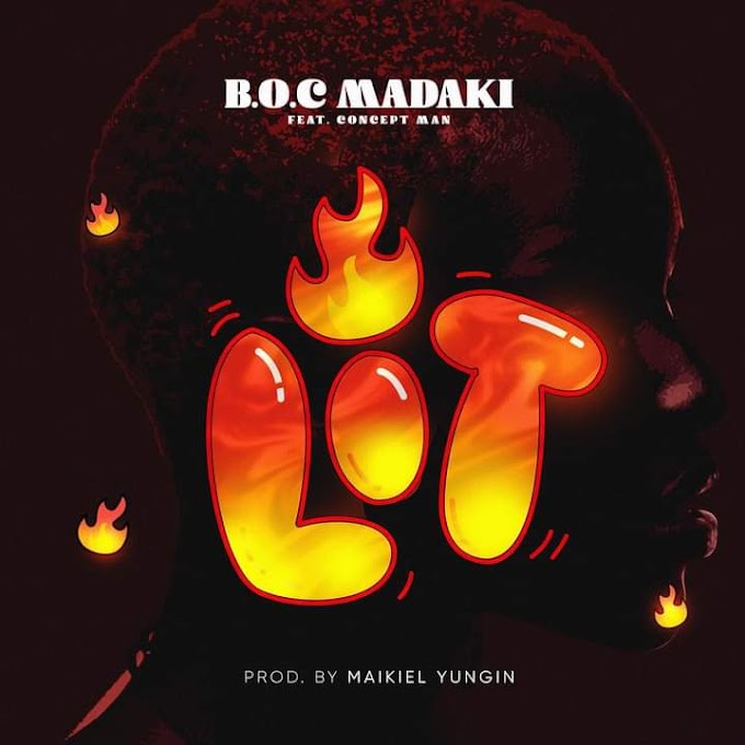 Boc Madaki — Lit (Ft. Concept Man) 