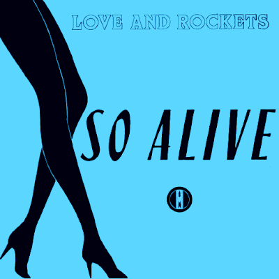 Love And Rockets - So Alive