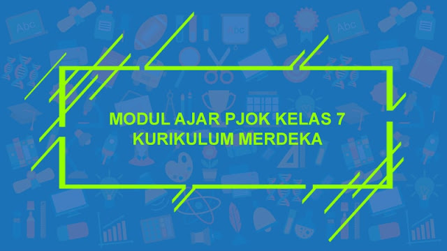 Modul Ajar PJOK Kelas 7 Kurikulum Merdeka