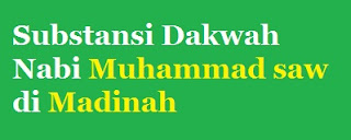 Substansi Dakwah Nabi Muhammad saw di Madinah