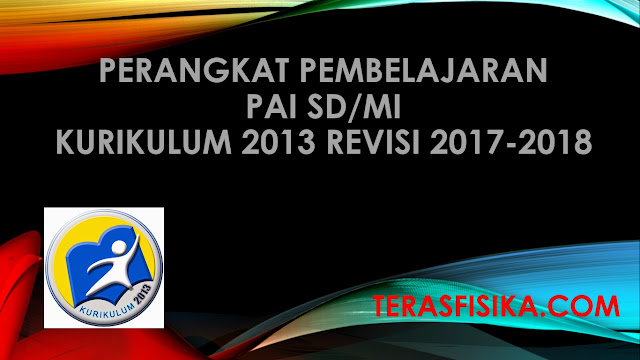 Perangkat Pembelajaran PAI SD/MI Kurikulum 2013 Revisi Terbaru