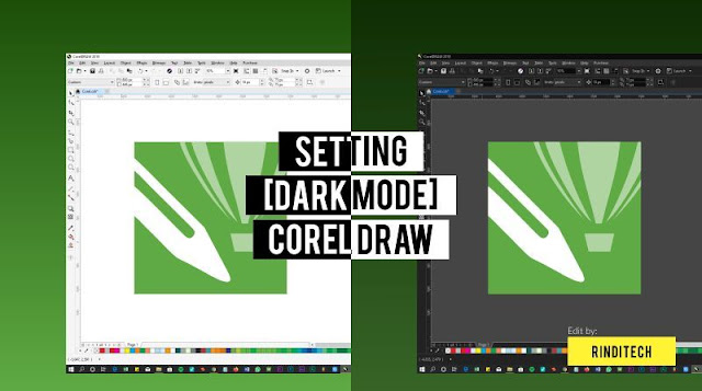 Cara Mudah Dark Mode di Corel DRAW Rindi Tech