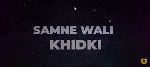Samne Wali Khidki Web Series (2022) Cast, Release Date, Story line & Watch Online.
