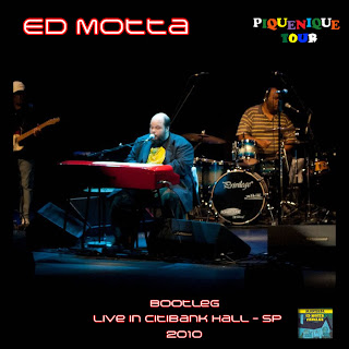 BOOTLEG - Ed Motta - Live in Citibank Hall 2010