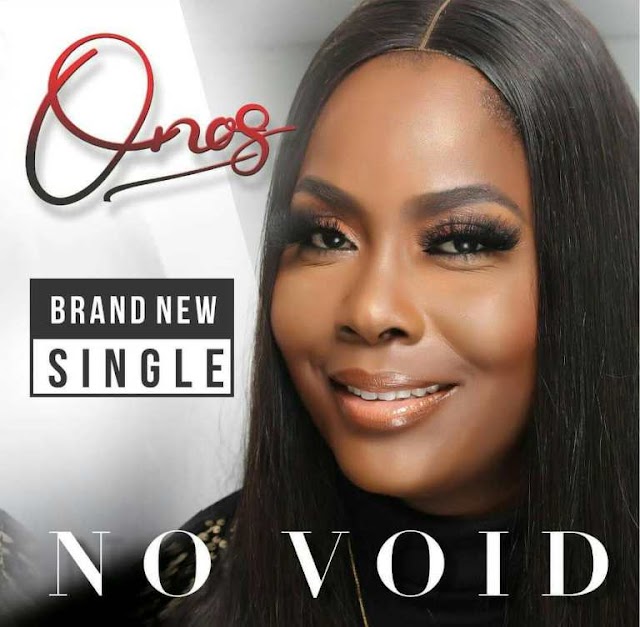 MUSIC: Onos Ariyo - No Void ( + Lyrics & Video ) 