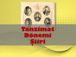 Tanzimat Dönemi Şiiri Genel Özellikleri