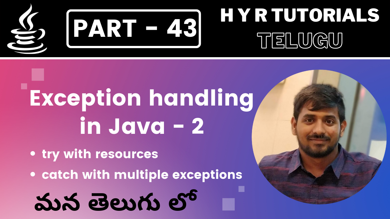 P43 - Exception handling in Java - 2